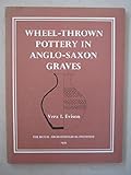 A corpus of wheel-thrown pottery in Anglo-Saxon graves