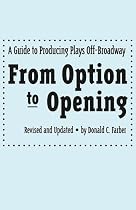 From Option to Opening: A Guide to Producing Plays Off-Broadway