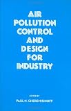 Air Pollution Control and Design for Industry