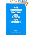 Air Pollution Control and Design for Industry by  Paul N. Cheremisinoff