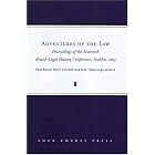 Click here to buy Adventures of the Law: Proceedings of the Sixteenth British Legal History Conference, Dublin, 2003 by Paul Brand, Kevin Costello, W. N. Osborough, and British Legal History Conference 2003 Du.