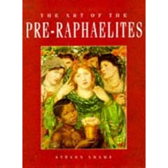 The Art of the Pre-Raphaelites