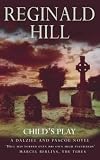 Child's Play (Dalziel & Pascoe Novel)