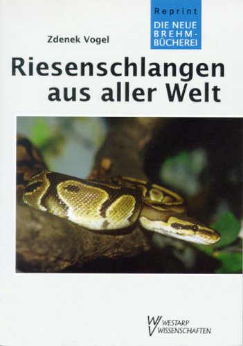 Riesenschlangen aus aller Welt