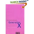 Generation X: Tales for an Accelerated Culture