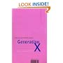 Generation X: Tales for an Accelerated Culture