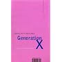 Generation X: Tales for an accelerated Culture