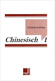 Grundstudium Chinesisch 1