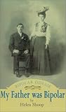 Review Xlibris Corporation  / My Father Was Bipolar