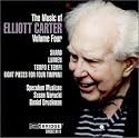 The Music of Elliott Carter, Volume Four