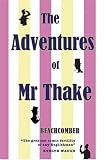 The Adventures of Mr Thake
