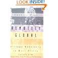 Remotely Global: Village Modernity in West Africa by Charles Piot