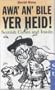 Awa' An' Bile Yer Heid!: Scottish Curses and Insults