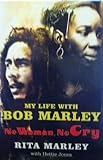 No woman no cry : my life with Bob Marley