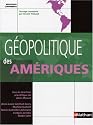 Géopolitique des Amériques (ancienne édition)