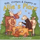 Kids,Critters and Country At Allie's Place by  Allie Jo Thomas 