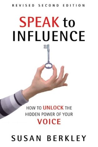 City Travel Guides Discounted  Books : Speak to Influence: How to Unlock the Hidden Power of Your Voice