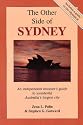 The Other Side of Sydney: An Independent Traveler's Guide to Wonderful Australia's Largest City