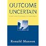 Outcome Uncertain: Cases and Contexts in Bioethics