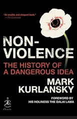 Nonviolence: 25 Lessons from the History of a Dangerous Idea (Modern Library Chronicles)