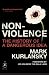 Nonviolence: The History of a Dangerous Idea (Modern Library Chronicles)