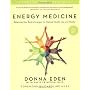 Energy Medicine: Balancing Your Body's Energies fo&hellip by David Feinstein