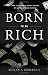 Born to Be Rich: How to Become a Money Magnet by Living Life on Purpose
