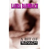 A Bit of Rough