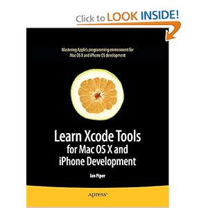 Learn Xcode Tools for Mac OS X - Ian R. Piper