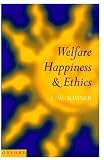 Welfare, Happiness, and Ethics
