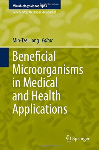 Beneficial Microorganisms in Medical and Health Applications (Microbiology Monographs)