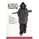 Click here to buy  Kusiq: An Eskimo Life History from the Arctic Coast of Alaska. (Oral Biography Series, No 2)  by Waldo Bodfish Sr..