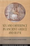 Cover of Sex and Difference in Ancient Greece and Rome by Mark Golden Peter Toohey 074861320X