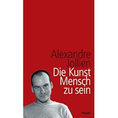 Die Kunst Mensch zu sein.