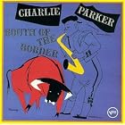 South of the Border: The Verve Latin-Jazz Sides by Charlie Parker
