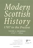 Modern Scottish History: Readings in Modern Scottish History, 1707-1850 v. 3: 1707 to the Present (Modern Scottish history: 1707 to the present)