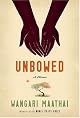Unbowed by Wangari Maathai