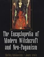 Encyclopedia Of Modern Witchcraft And Neo-Paganism