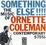 Something Else!!!!:The Music of Ornette Coleman Something Else!!!!:The Music of Ornette Coleman