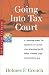 Going Into Tax Court (Series 500: Audits & Appeals)