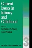 Current Issues in Infancy and Parenthood (Psychology of Reproduction)