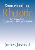 Sourcebook on Rhetoric (Rhetoric and Society series)