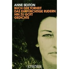 Buch der Torheit: Das ehrf�rchtige Rudern hin zu Gott