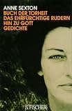 Buch der Torheit: Das ehrf�rchtige Rudern hin zu Gott