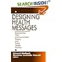 Designing Health Messages: Approaches from Communication Theory and Public Health Practice
