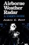 Airborne Weather Radar: A User's Guide