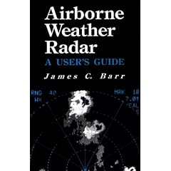 Airborne Weather Radar: A User's Guide