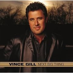 Next Big Thing by Vince Gill