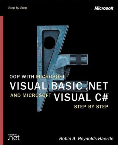 OOP with Microsoft Visual Basic .NET and Microsoft Visual C#(TM) .NET Step by Step (Step By Step (Microsoft))