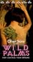 Wild Palms [VHS]